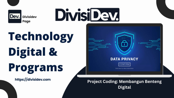Project Coding: Membangun Benteng Digital di Dunia yang Tak Lagi Punya Pagar